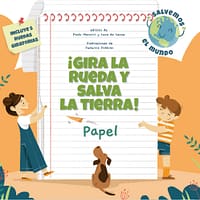 GIRA LA RUEDA Y SALVA LA TIERRA - PAPEL