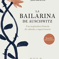 LA BAILARINA DE ASCHWITZ