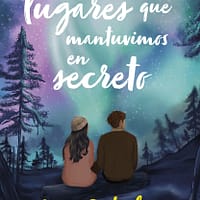 Todos los lugares que mantuvimos en secreto