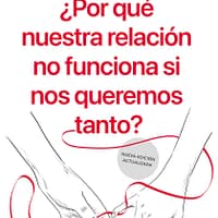 ¿Por qué nuestra relación no funciona si nos queremos tanto?