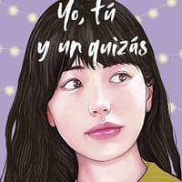 Yo, tú y un quizás