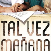 Tal vez mañana (Maybe Someday)