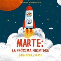 Marte: La pr?xima frontera para ni?os y ni?as