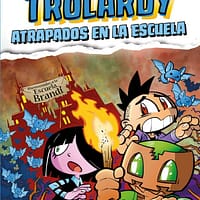 Trolardy 4. Atrapados en la escuela