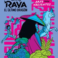 Raya y el ?ltimo drag?n. Libro de arte para valien