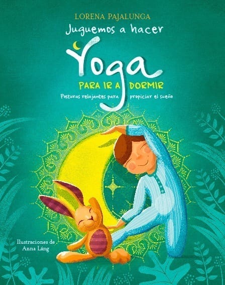 JUGUEMOS A HACER YOGA PARA IR A DORMIR