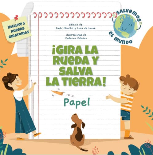 GIRA LA RUEDA Y SALVA LA TIERRA - PAPEL